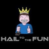  Hail to the Fun